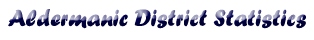Aldermanic District Statistics